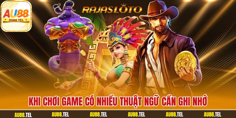 Khi chơi game có nhiều thuật ngữ cần ghi nhớ